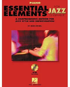 Essential Elements for Jazz Ensemble, Piano: A Comprehensive Method for Jazz Style and Improvisation