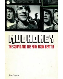 Mudhoney: The Sound and the Fury from Seattle