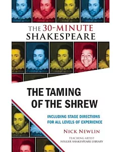The Taming of the Shrew: The 30-Minute Shakespeare
