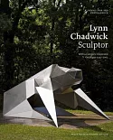 Lynn Chadwick Sculptor: With a Complete Illustrated Catalogue 1947-2003