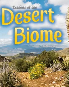 Seasons of the Desert Biome