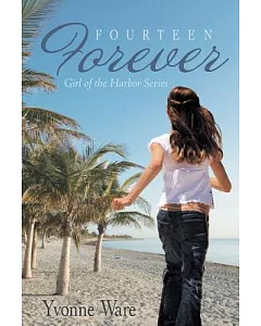 Fourteen Forever: Girl of the Harbor Series