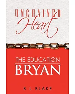 Unchained Heart: The Education of Brian