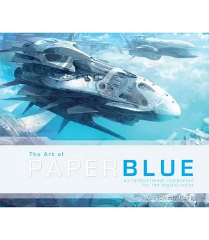 The Art of Paperblue: An Instructional Companion for the Digital Artist