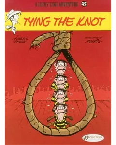 A Lucky Luke Adventure 45: Tying the Knot
