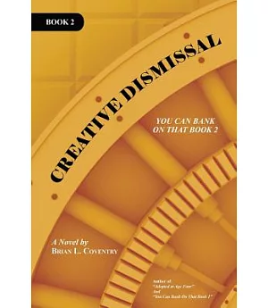Creative Dismissal: You Can Bank on That