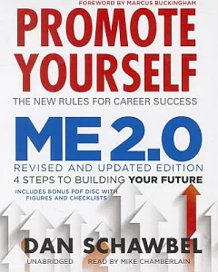 Promote Yourself and Me 2.0: The New Rules for Career Success