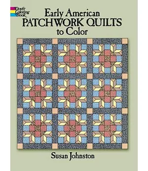 Early American Patchwork Quilts Designs Coloring Book