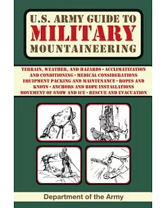 U.S. Army Guide to Military Mountaineering