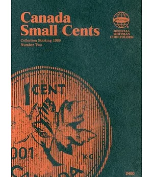 Canadian Small Cents Folder Number 2: Collection Starting 1989