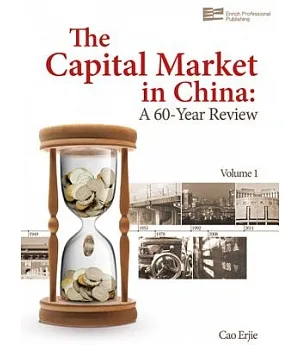 The Capital Market in China: A 60-Year Review