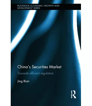 China’s Securities Market: Towards Efficient Regulation