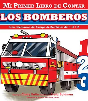 Los Bomberos: Una Celebracion Del Cuerpo De Bomberos Del 1 Al 10!