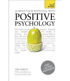 Teach Yourself Achieve Your Potential With Positive Psychology