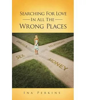 Searching for Love in All the Wrong Places