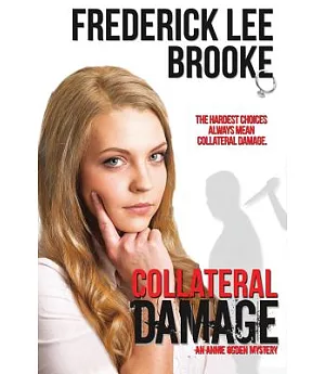 Collateral Damage: An Annie Ogden Mystery