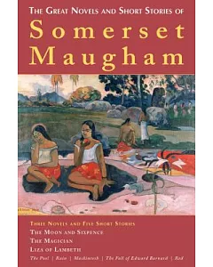 The Great Novels and Short Stories of Somerset Maugham