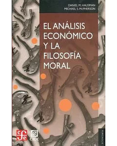 El analisis economico y la filosofia moral / The Economic Analysis and Moral Philosophy