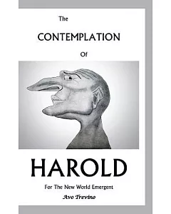 The Contemplation of Harold: For the New World Emergent