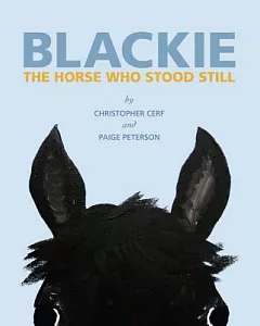 Blackie: The Horse Who Stood Still