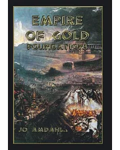 Empire of Gold: Foundations