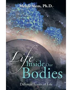 Life Inside Our Bodies