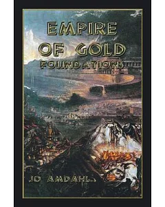 Empire of Gold: Foundations