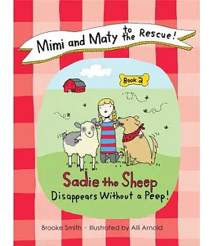 Sadie the Sheep Disappears Without a Peep!
