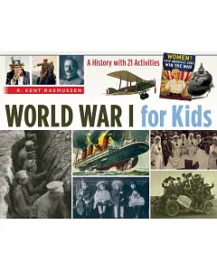 World War I for Kids: A History With 21 Activities