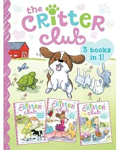 The Critter Club: Amy and the Missing Puppy; All About Ellie; Liz Learns a Lesson