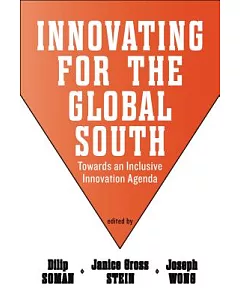 Innovating for the Global South: Towards an Inclusive Innovation Agenda
