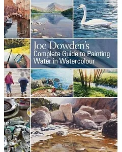 Joe dowden’s Complete Guide to Painting Water in Watercolour