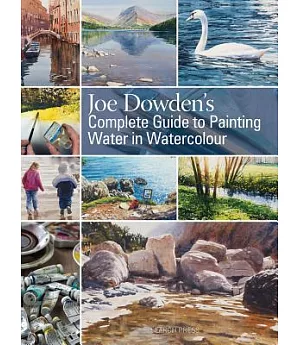 Joe Dowden’s Complete Guide to Painting Water in Watercolour