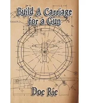 Build a Carriage for a Gun