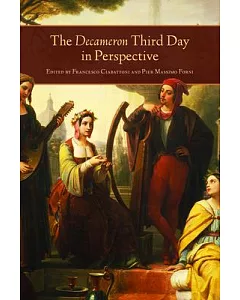 The Decameron Third Day in Perspective: Volume Three of the Lectura Boccaccii