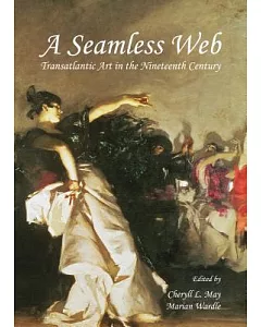 A Seamless Web: Transatlantic Art in the Nineteenth Century