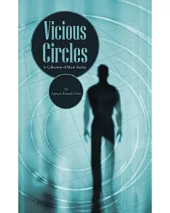 Vicious Circles: A Collection of Short Stories
