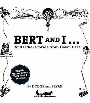 Bert and I... And Other Stories from Down East