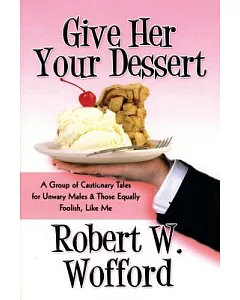 Give Her Your Dessert