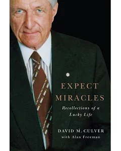 Expect Miracles: Recollections of a Lucky Life