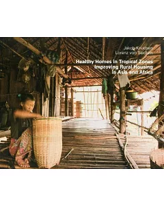 Healthy Homes in Tropical Zones: Improving Rural Housing in Asia and Africa