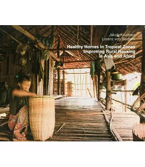 Healthy Homes in Tropical Zones: Improving Rural Housing in Asia and Africa