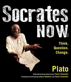 Socrates Now: Think.,Question, Change: Library Edition