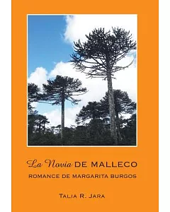 La Novia de Malleco: Romance De Margarita Burgos