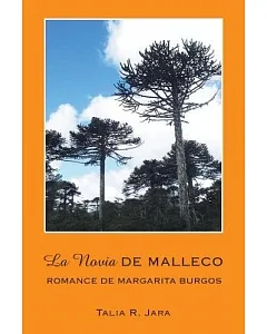 La Novia de Malleco: Romance De Margarita Burgos