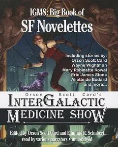 orson scott Card’s Intergalactic Medicine Show: Big Book of Science Fiction Novelettes