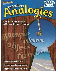 Unlocking Analogies, Middle School: The Right Combination to Unlock Critical Thinking