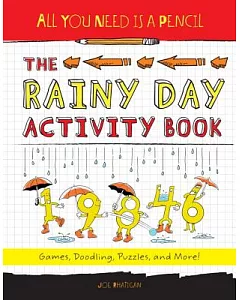 The Rainy Day Activity Book: Games, Doodling, Puzzles, and More!