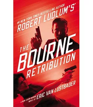 Robert Ludlum’s the Bourne Retribution