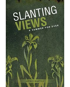 Slanting Views: A Summer for Ever